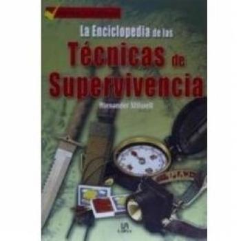 Enciclopedia de las tecnicas de supervivencia