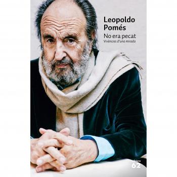 No era pecat: Vivències d'una mirada - Leopoldo Pomés