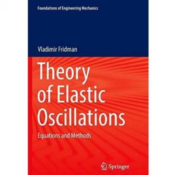 Theory of Elastic Oscillations: Equations and Methods