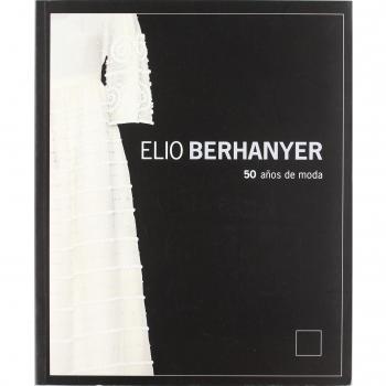 Elio Berhanyer. 50 años de moda