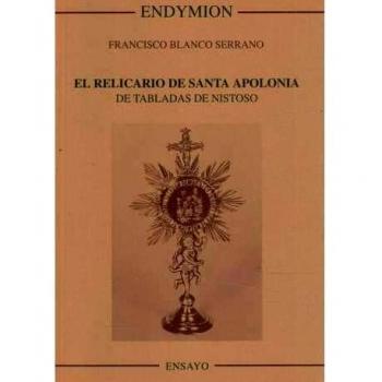 El relicario de Santa Apolonia de Tabladas de Nistoso