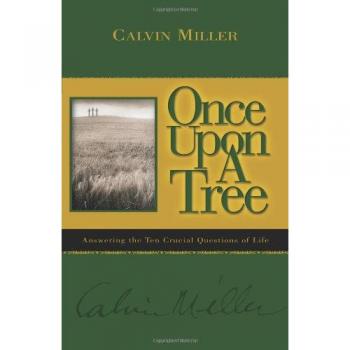 Once Upon a Tree: A Poetic Journey Through Nature's Wonders by Calvin Miller