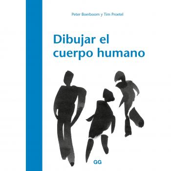Dibujar el cuerpo humano - Boerboom, Peter/proetel, Tim