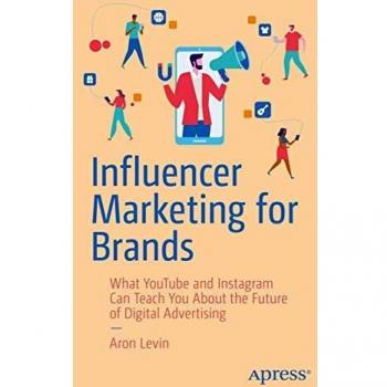 Influencer Marketing for Brands: What YouTube and Instagram Can Teach You About the Future of Digital Advertising