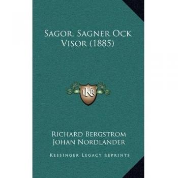 Sagor, Sagner Ock Visor