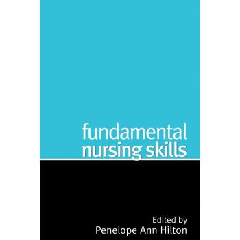 Essential Nursing Skills Manual