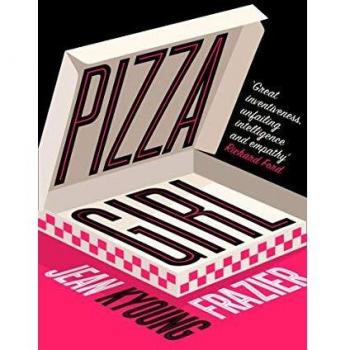 Pizza Chica – Jean Kyoung Frazier