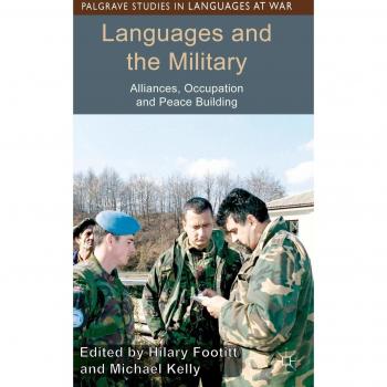 Languages and the Military: Alliances, Occupation and Peace Building