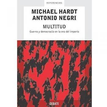 Multitud: Guerra y democracia en la era del imperio