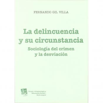 La delincuencia y su circunstancia