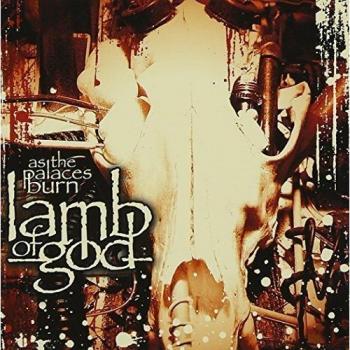 As The Palaces Burn - Lamb Of God