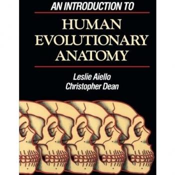 An Introduction to Human Evolutionary Anatomy