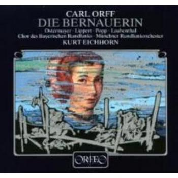 Orff: The Bernauerin (Complete Recording, 2nd Version) - A Bavarian Play