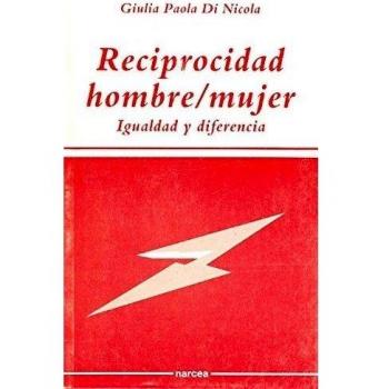 Reciprocidad Hombre Mujer. Igualdad y diferencia: 20