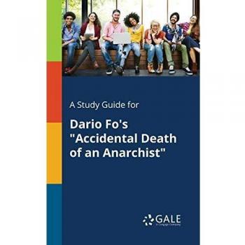 A Study Guide for Dario Fo's Accidental Death of an Anarchist