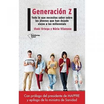 Generación Z - ORTEGA; VILANO; VILANOVA, NÚRIA; ORTEGA, IÑAKI