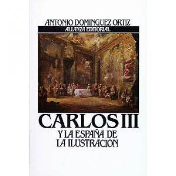 Carlos III y la España de la Ilustración