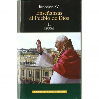 Enseñanzas al pueblo de Dios. II: Año 2006