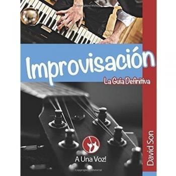 Improvisación: La guía definitiva: 2