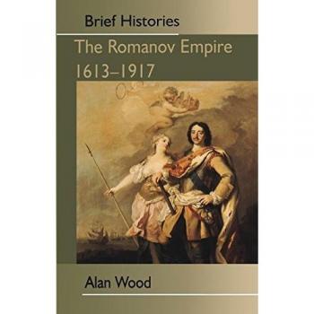 The Romanov Empire: 1613-1917