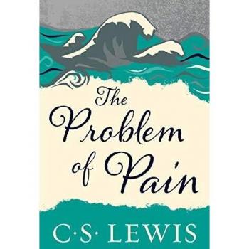 The Problem of Pain: Revised Edition by C.S. Lewis - Collected Letters and Insights on Suffering