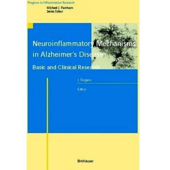 Neuroinflammatory Mechanisms in Alzheimer's Disease Basic and Clinical Research