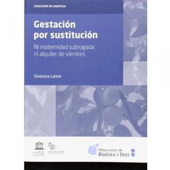 Gestación por sustitución: Ni maternidad subrogada ni alquiler de vientres: 2