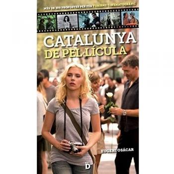 Catalunya De Pel licula: Més de 300 propostes per fer turisme cinematogràfic