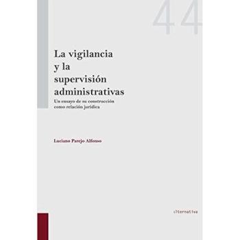 La Vigilancia y la Supervisión Administrativas