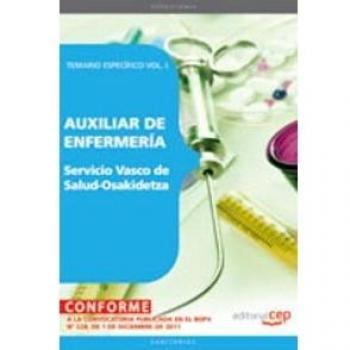 Auxiliar de Enfermería del Servicio Vasco de Salud-Osakidetza. Temario Específico Vol. I.