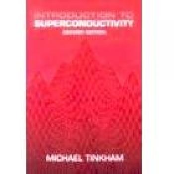Introduction to Superconductivity by Michael Tinkham - Comprehensive Guide on Superconductors and Their Applications
