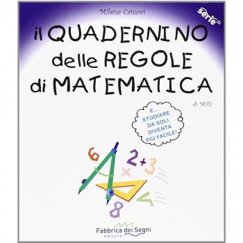 Il quadernino delle regole di matematica. Per la Scuola elementare