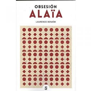 Obsesión Alaïa