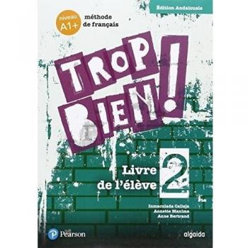 TROP BIEN ! 2 LIVRE DE L'ÉLÈVE