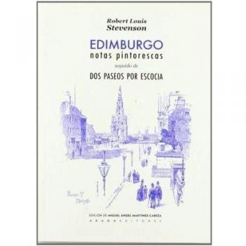 Edimburgo: Notas pintorescas seguido de dos paseos por Escocia
