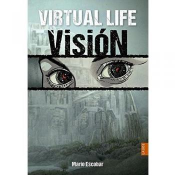 Virtual Life: Visión
