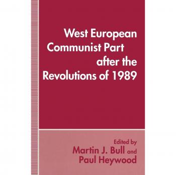 West European Communist Parties after the Revolutions of 1989