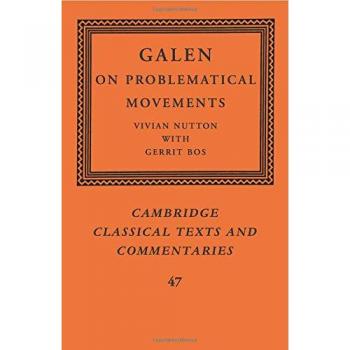 Galen: Sobre Movimientos Problemáticos (Textos Clásicos de Cambridge, Comentarios, Volumen 47)