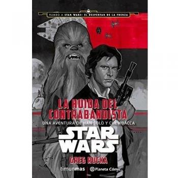 Star Wars La huida del contrabandista - Greg Rucka