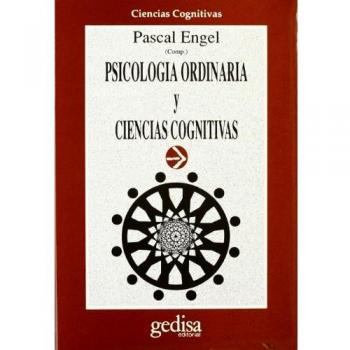 Psicología ordinaria y ciencias cognitivas