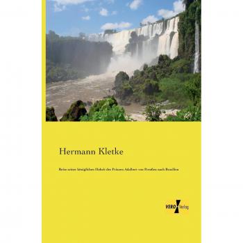 Viaje del Príncipe Adalbert de Prusia a Brasil - Edición de Hermann Kletke