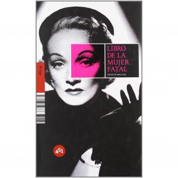 Libro De La Mujer Fatal - Edicion Marta Sanz