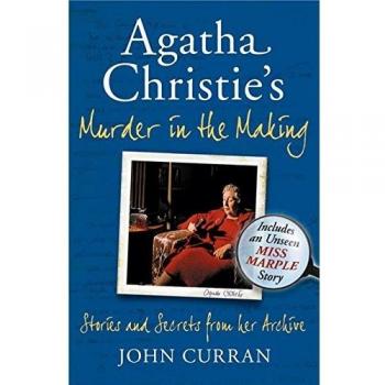 Agatha Christie’s Murder in the Making: Stories and Secrets from Her Archive - includes an unseen Miss Marple Story