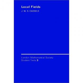Local Fields: London Mathematical Society Student Texts Vol. 3 - Paperback Edition