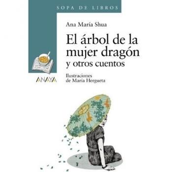 El árbol de la mujer dragón y otros cuentos - Ana María Shua
