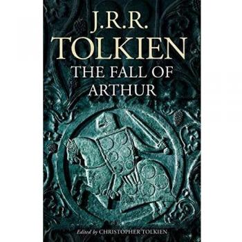 La Caída de Arturo - Edición Especial de J. R. R. Tolkien