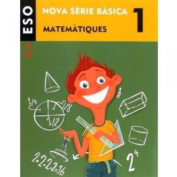 Matemàtiques. 1 ESO. Nova Sèrie Bàsica - 9788466135733