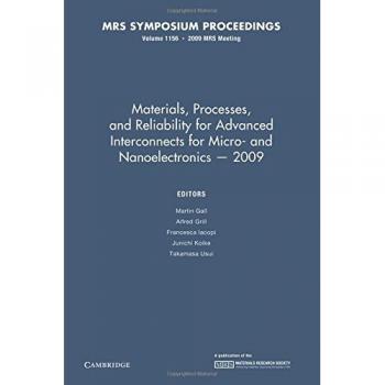 Materiales, Procesos y Fiabilidad para Interconexiones Avanzadas en Micro y Nanoelectrónica - 2009: Volumen 1156 (Actas de MRS)