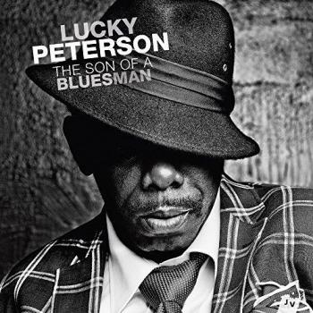 Peterson Lucky/the Son of a Blues Man - Lucky Peterson