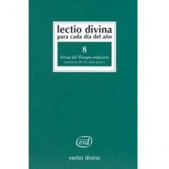 Lectio Divina para cada día del año: Ferias del Tiempo Ordinario: Volumen 8